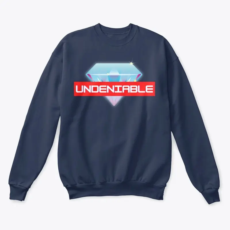 Undeniable Crewneck *Rare Collection*